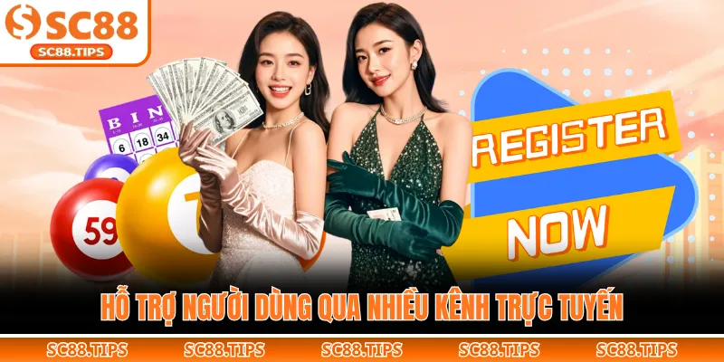 Hỗ trợ người dùng qua nhiều kênh trực tuyến
